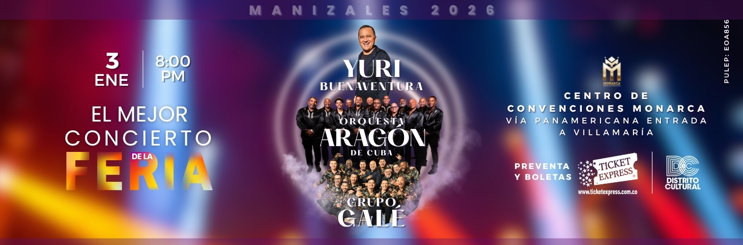 EL MEJOR CONCIERTO DE LA FERIA DE MANIZALES