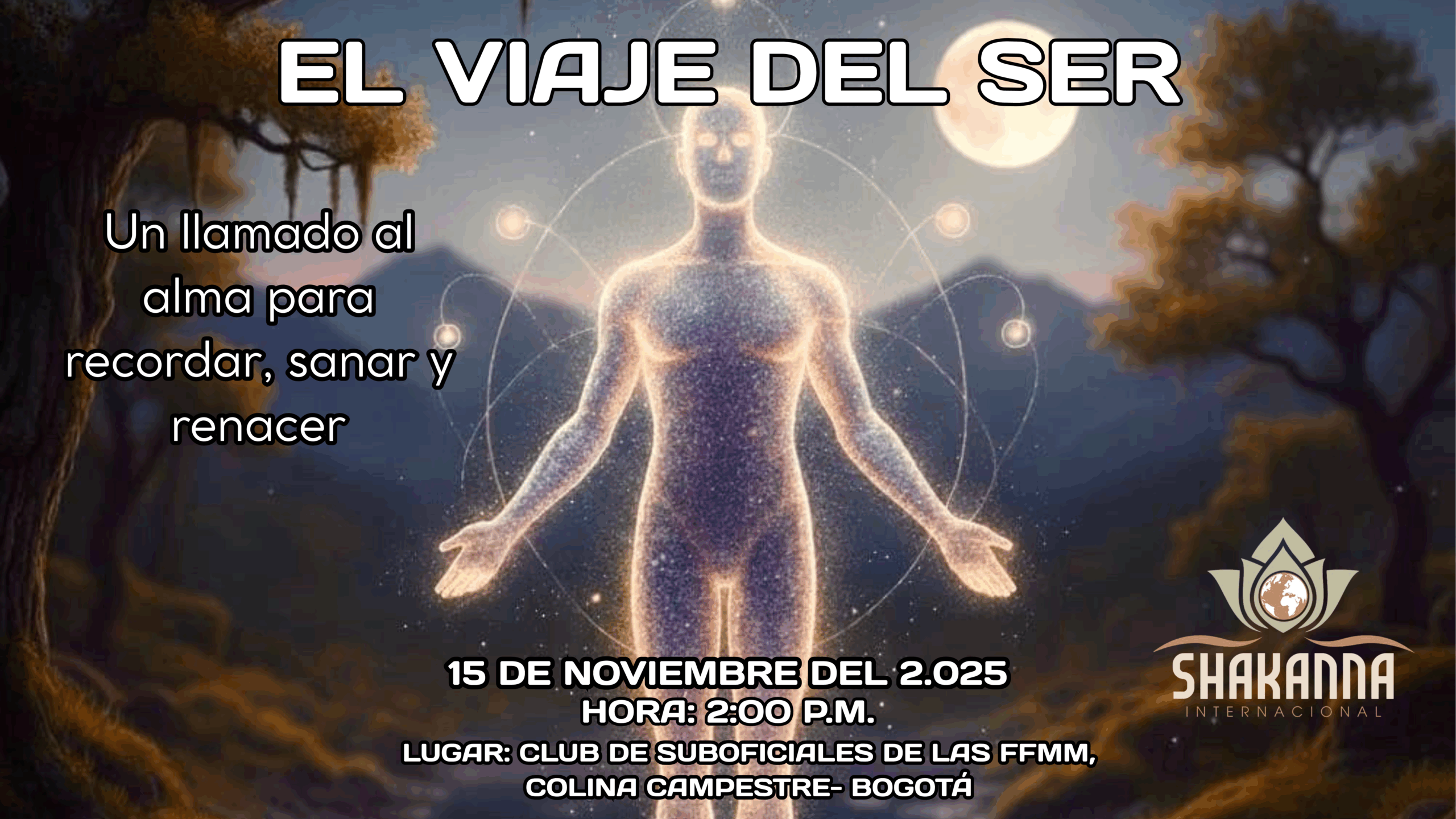 “EL VIAJE DEL SER” UN LLAMADO AL ALMA PARA RECORDAR, SANAR Y RENACER.