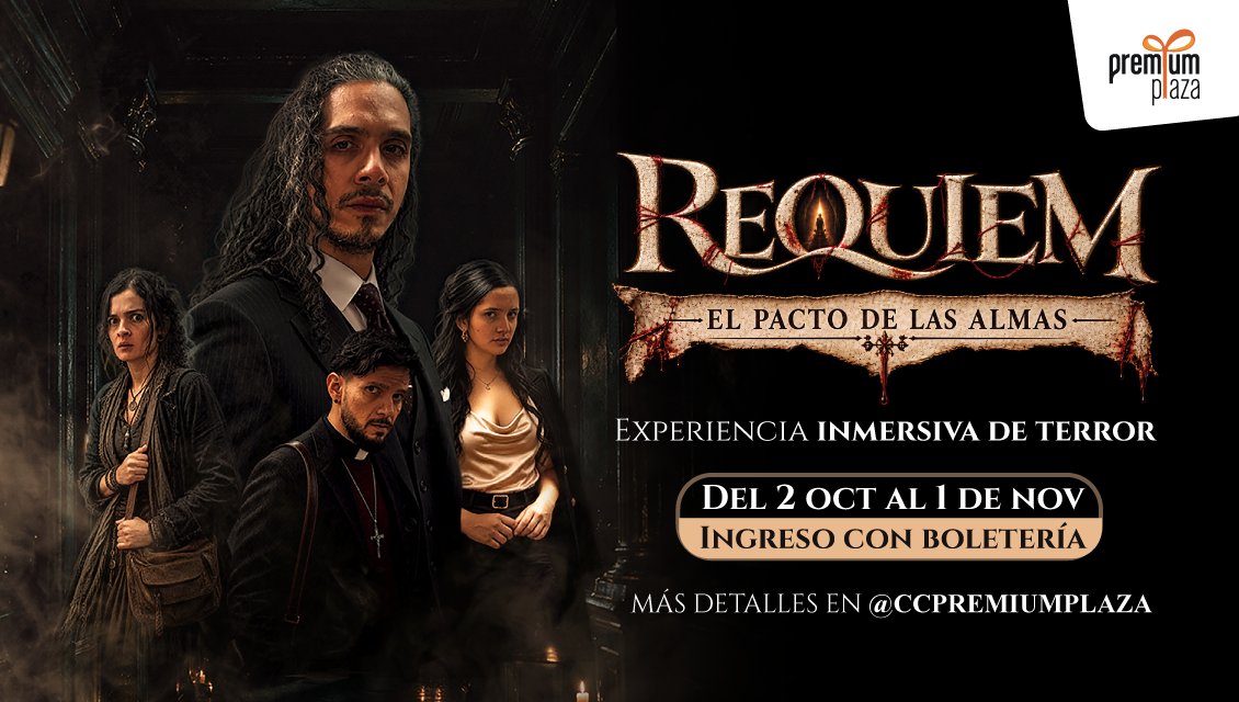 Réquiem: El Pacto de las Almas - Premium Plaza 2026 Réquiem: El Pacto de las Almas, experiencia inmersiva de terror en Premium Plaza, Medellín