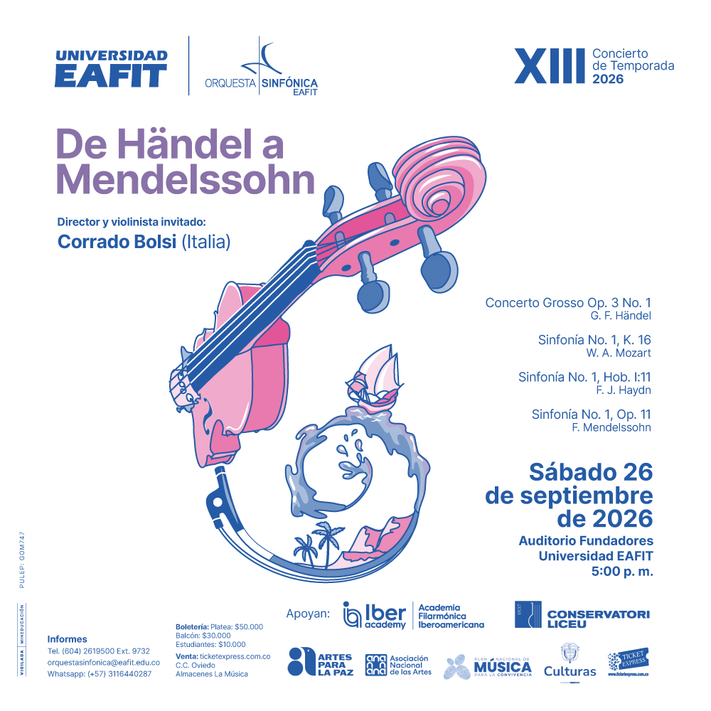 XIII Concierto de Temporada 2026 De Händel a Mendelssohn - poster XIII Concierto de Temporada 2026 De Händel a Mendelssohn - Orquesta Sinfónica EAFIT