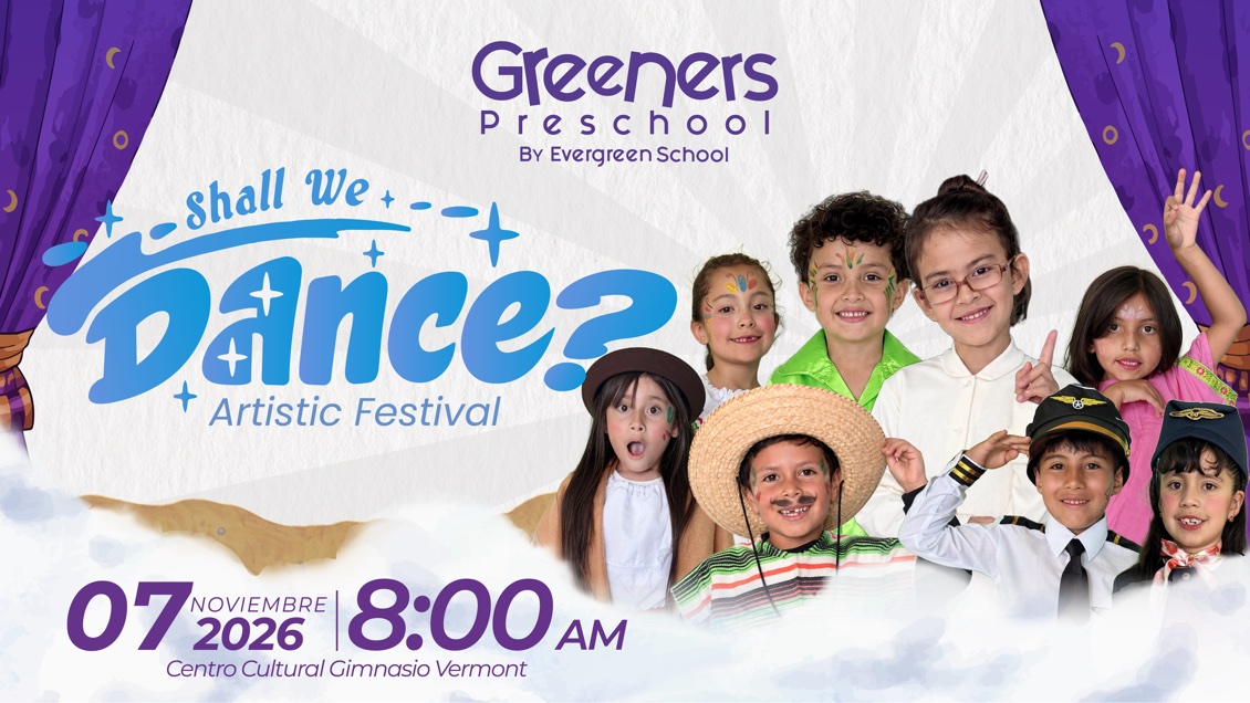 Shall We Dance? 2026 Shall We Dance? Artistic Festival de Greeners Preschool by Evergreen School, 7 de noviembre de 2026 en el Centro Cultural Gimnasio Vermont, Bogotá